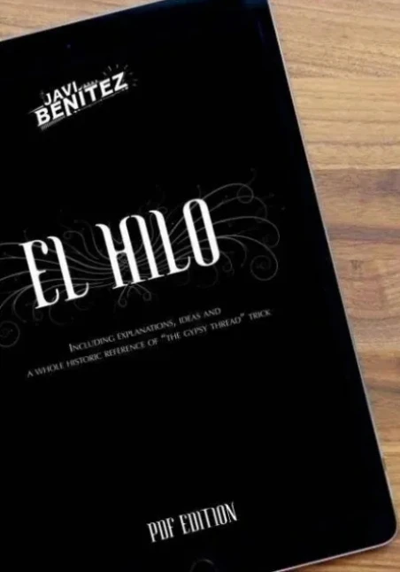 

El Hilo Booklet by Javi Benitez - Magic tricks (Instant Download)