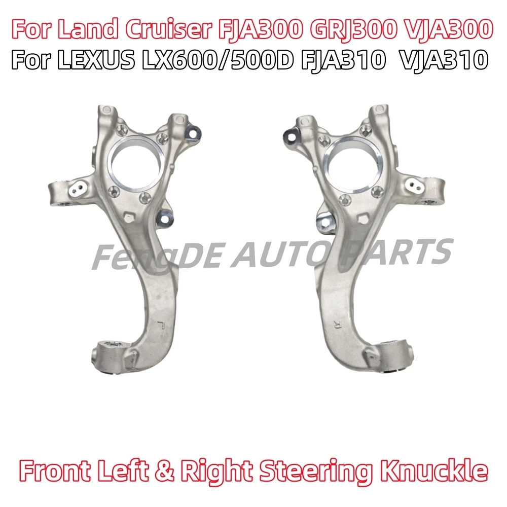 

New Front Left & Right Steering Knuckle For TOYOTA 2021-2023 Land Cruiser FJA300 GRJ300 Lexus LX600/500D VJA310 FJA310