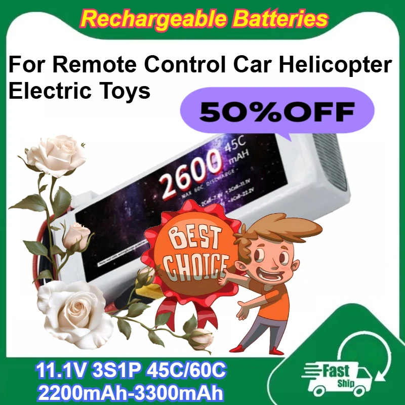 

2 PCS 11.1V 3S1P 2200mAh-3300mAh 45C/60C LiPo Battery for Remote Control Car Helicopter Electric Toys Rechargeable Batteries