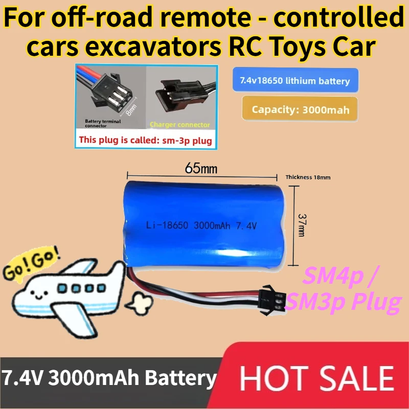 

7.4V 3000mAh Li-ion Battery Rechargeable SM4p / SM3p Plug for off-road remote - controlled cars excavators RC Toys Car