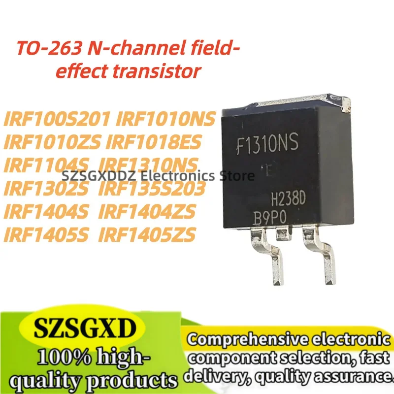 10Uds NEW IRF1404S IRF1404ZS IRF1405S IRF1405ZS IRF100S201 IRF1010NS IRF1010ZS IRF1018ES IRF1104S IRF1310NS IRF1302S IRF135S203