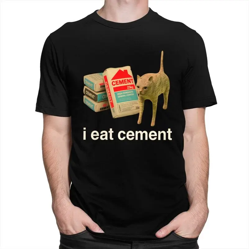 I Eat Cement Absurd Cat Meme T Shirt Unisex Short-Sleeve T-shirts Streetwear Casual Graphic Tee Pure Cotton Slim Fit Clothing