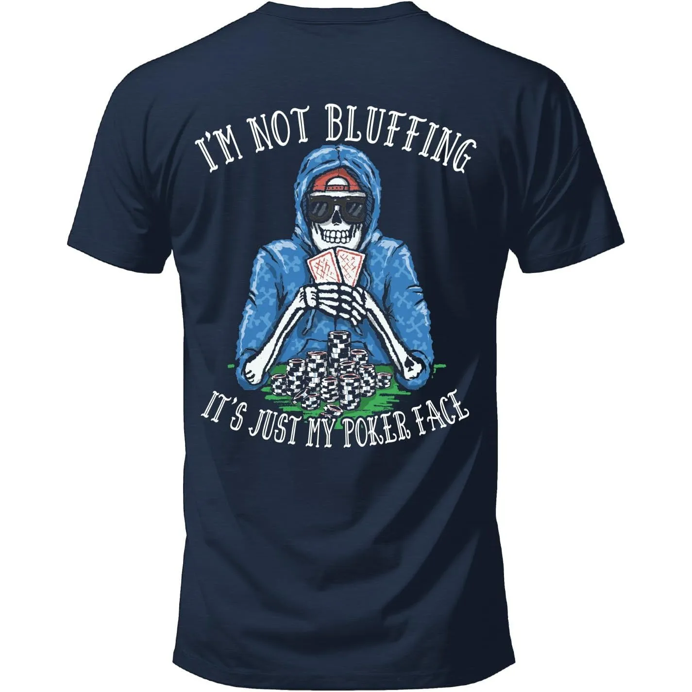 Poker Face Skeleton Graphic Tee I'm Not Bluffing Cool Card Game Print Short Sleeve T-Shirt for Men