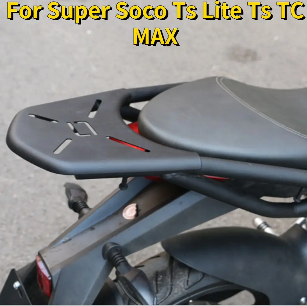 FOR SOCO Electric Ts Lite Ts TC MAX Motorcycle Rear Rack Bracket For Super Soco Ts Lite Ts TC MAX Models