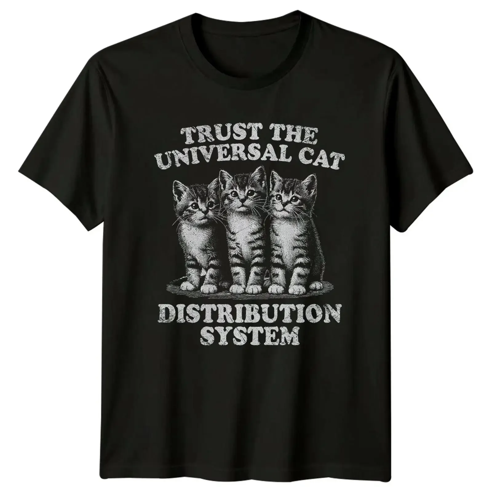 Trust The Universal Cat Distribution T Shirt Katzenhumor Katzen Geburtstag vintage Washed Comfortable homme Unisex Stretched