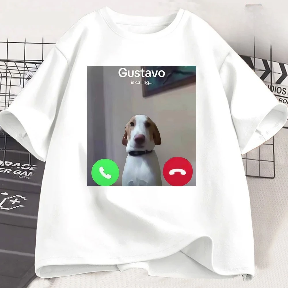 27Gustavo Is Calling Phone Funny Dog Meme T Shirts Men's Women Clothing Casual Cotton Short Sleeve Oversized T-shirts Streetwear