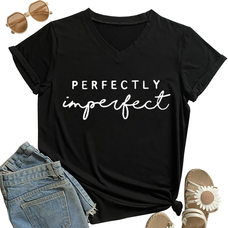 Idealnie nieidealny nadruk damskie koszulki z napisami dziewczyna estetyczna koszulka z krótkim rękawem i dekoltem w kształcie litery V Top letnia damska humorystyczna zabawna koszulka