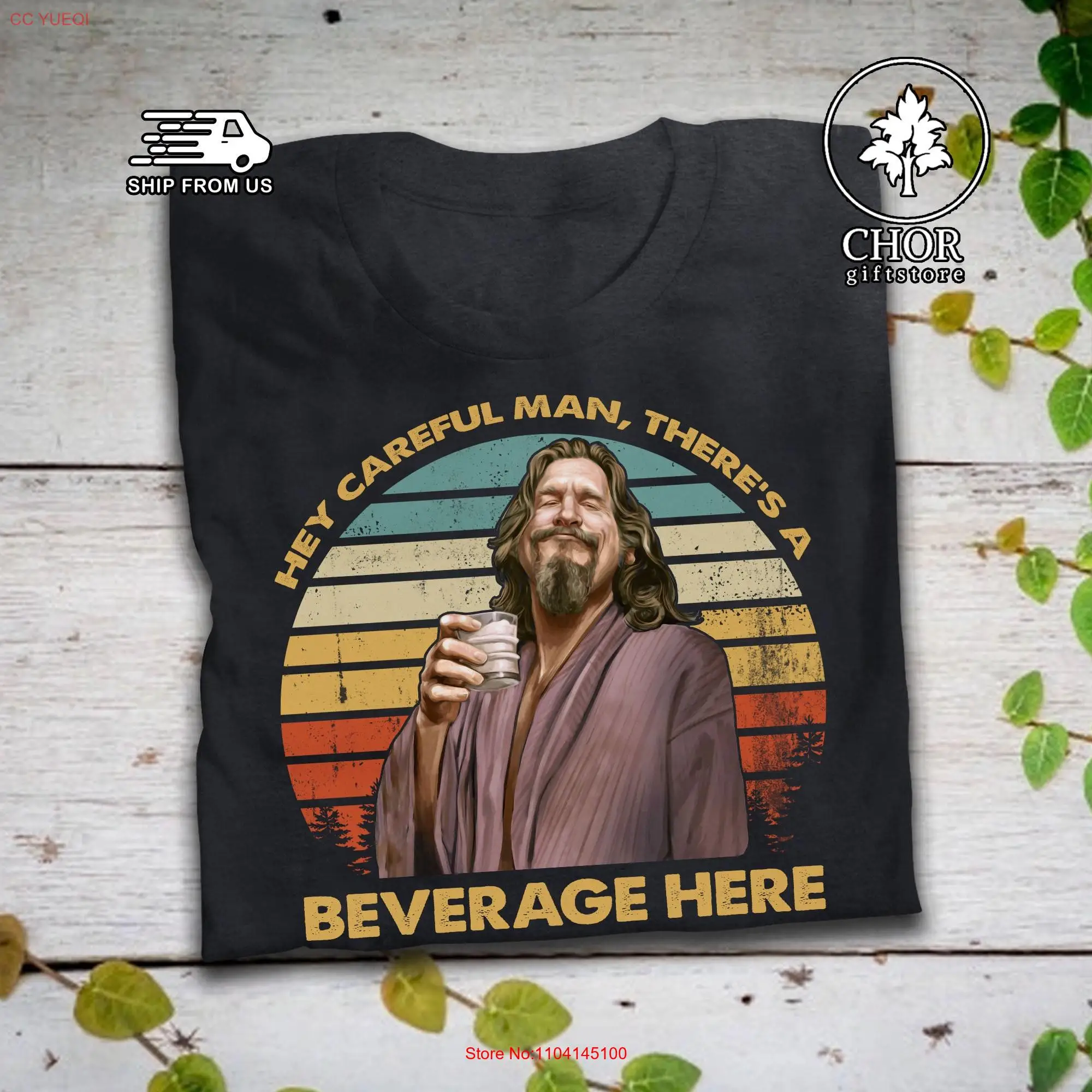 Hey Careful Man There's A Beverage Here T Shirt The Big Lebowski long or short sleeves