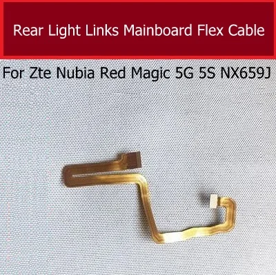 Rear Light Mainboard Connector Flex Cable For ZTE Nubia Red Magic 5G 5S NX659J Back Light Links on Motherboard Repalcement Parts