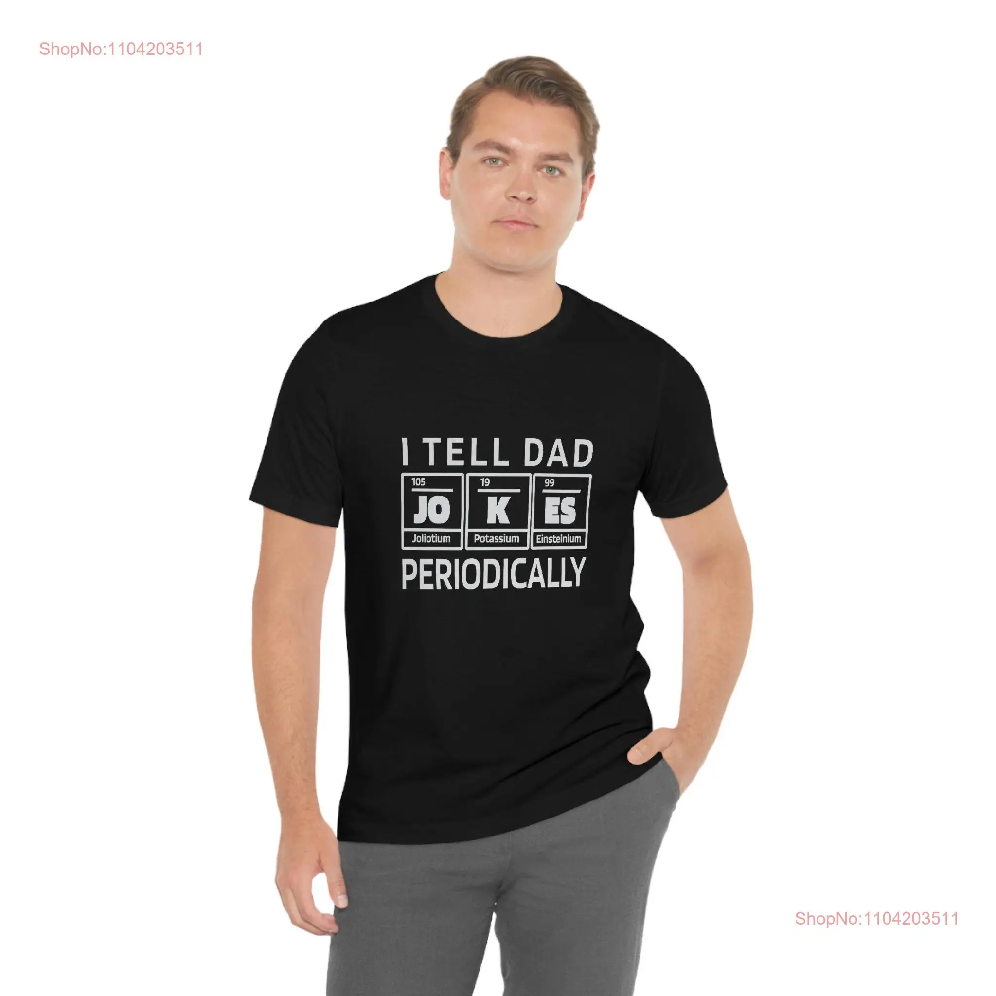 I Tell Dad Jokes Periodically T Shirt Funny Father's Day Dad's Humor Family Man Laughter long or short sleeves