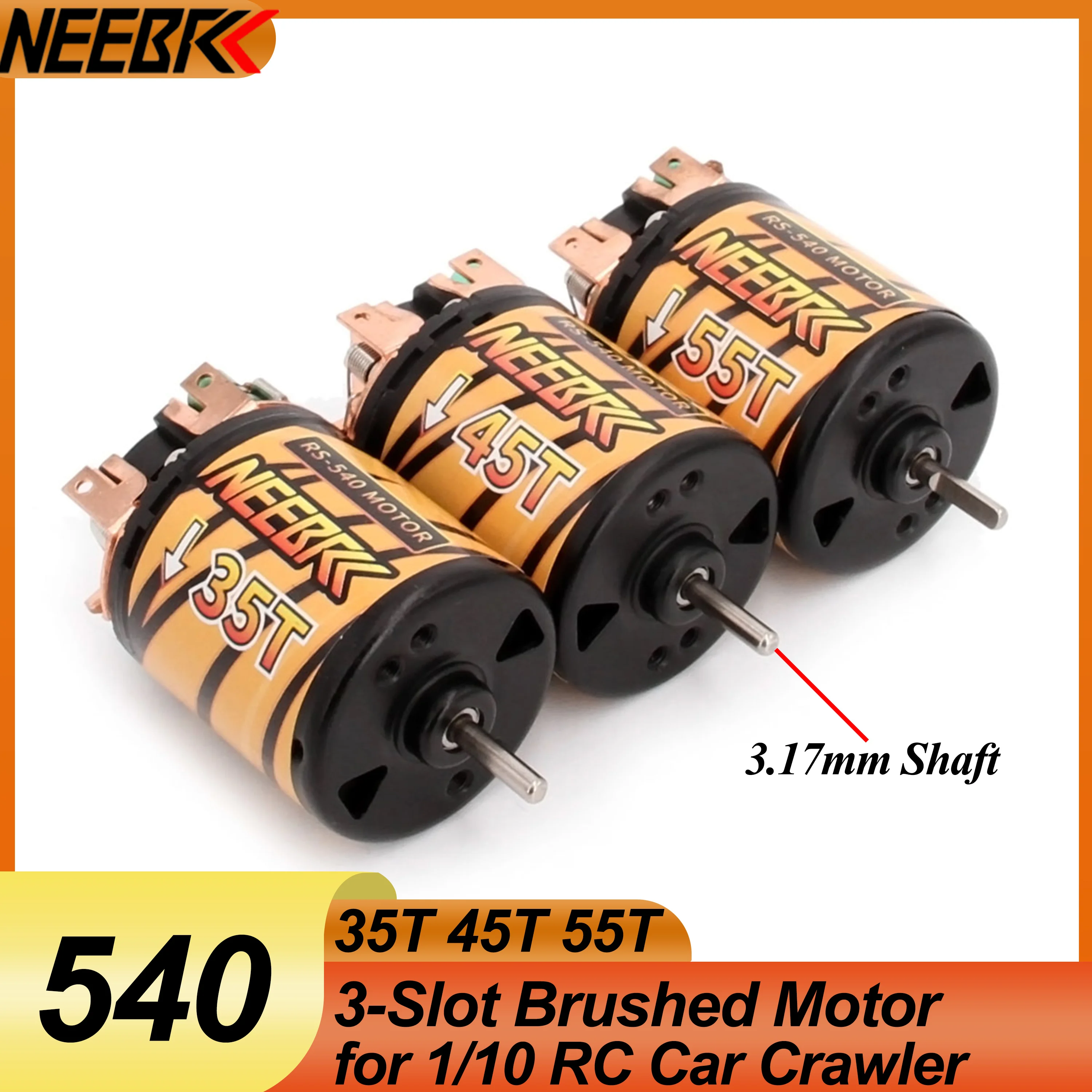 

NEEBRC 540 35T 45T 55T Brushed Motor 3Slot 3.17mmShaft for 1/10 RC Car Crawler Axial SCX10 90046 Traxxas TRX4 D90 MST Slash TRX6