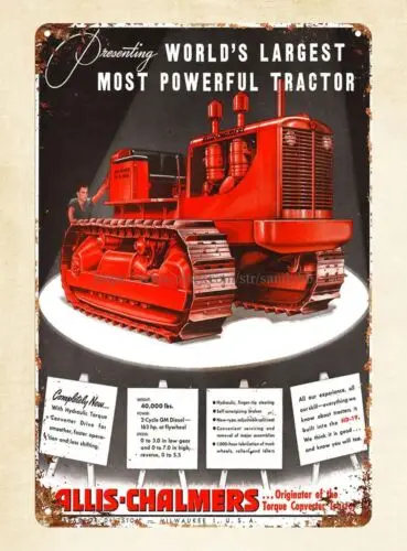 wall décor World's Most Powerful Tractor - 1947 Allis Chalmers metal tin sign