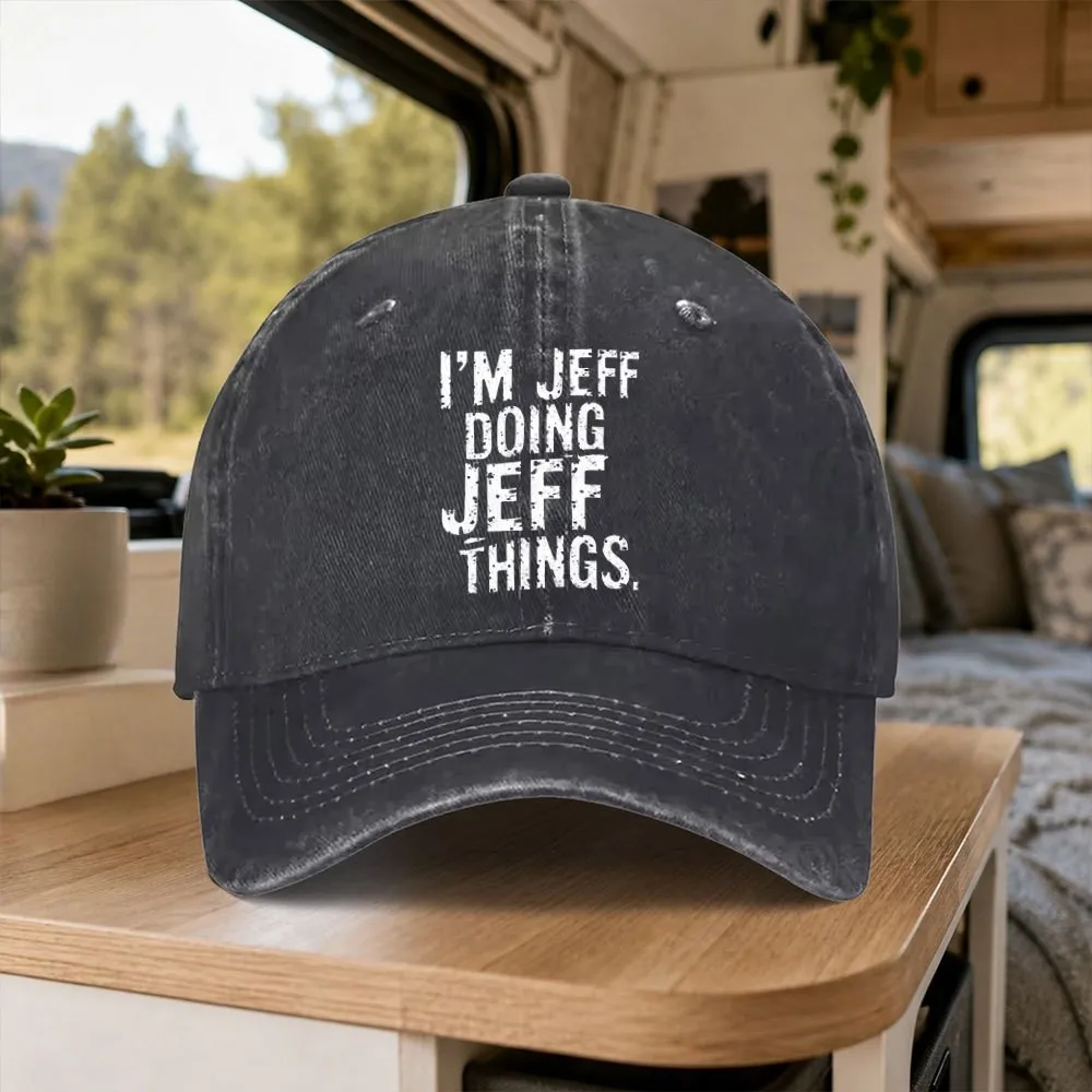 I'm Jeff Doing Jeff Things Print Vintage Washed Baseball Cap Unisex Casual Outdoor Hat