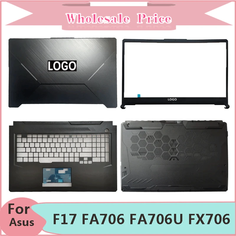 

New For ASUS F17 FA706 FA706U FX706 FX706U FX706HE Laptop LCD Back Cover Front Bezel Upper Palmrest Bottom Case Keyboard Hinges