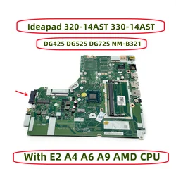 레노버 Ideapad 노트북 마더보드, E2-9000 A4-9120 A6-9220 A9-9420 AMD CPU, DG425, DG525, DG725 NM-B321, 320-14AST, 330-14AST