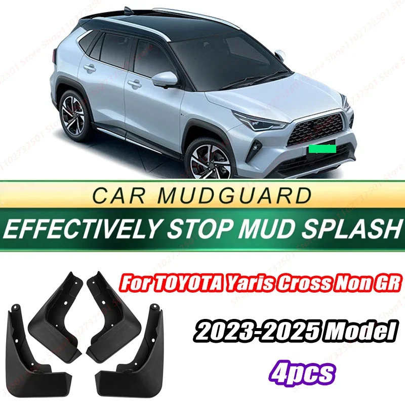 For TOYOTA Yaris Cross Non GR 2023-2025 Model 4PCS Front Rear Mud Flaps Splash Guards Fender Mudguards Auto Accessories