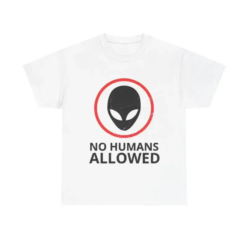 No Humans Allowed Alien Space Ship T Shirt Funny Heavy Cotton