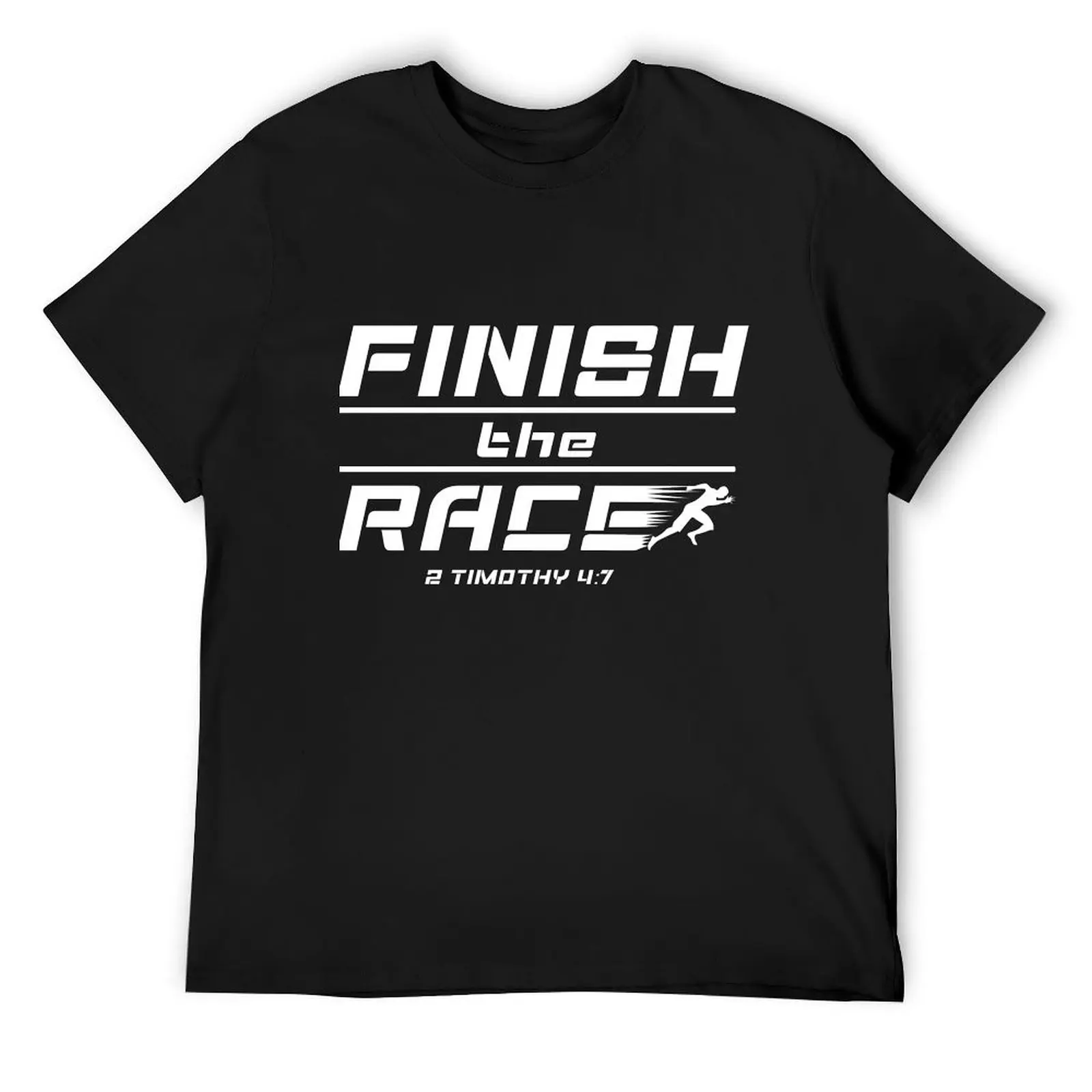 

FINISH the RACE - 2 Timothy 4:7 T-Shirt summer clothes vintage anime shirt sweat shirts, men