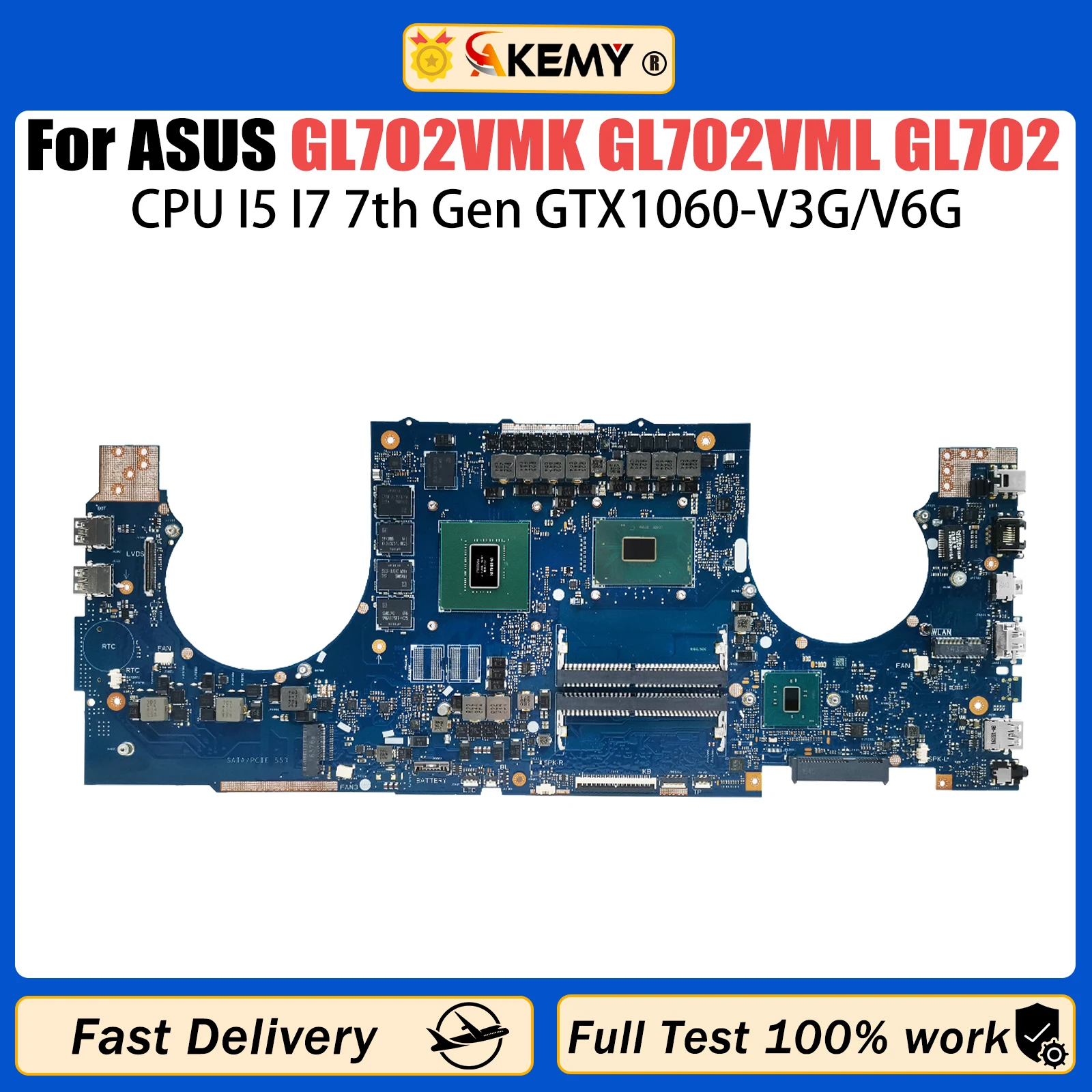 AKEMY GL702VM Laptop Motherboard For ASUS FX70V GL702VMK GL702VML GL702 Mainboard With I5 I7 7th Gen CPU GTX1060 V3G/V6G