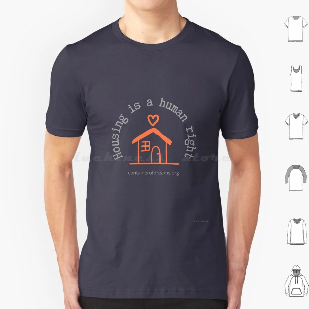 Le logement est une maison droite humaine t-shirt coton hommes femmes bricolage impression boîtier le logement est une droite humaine petite maison charité sans maison