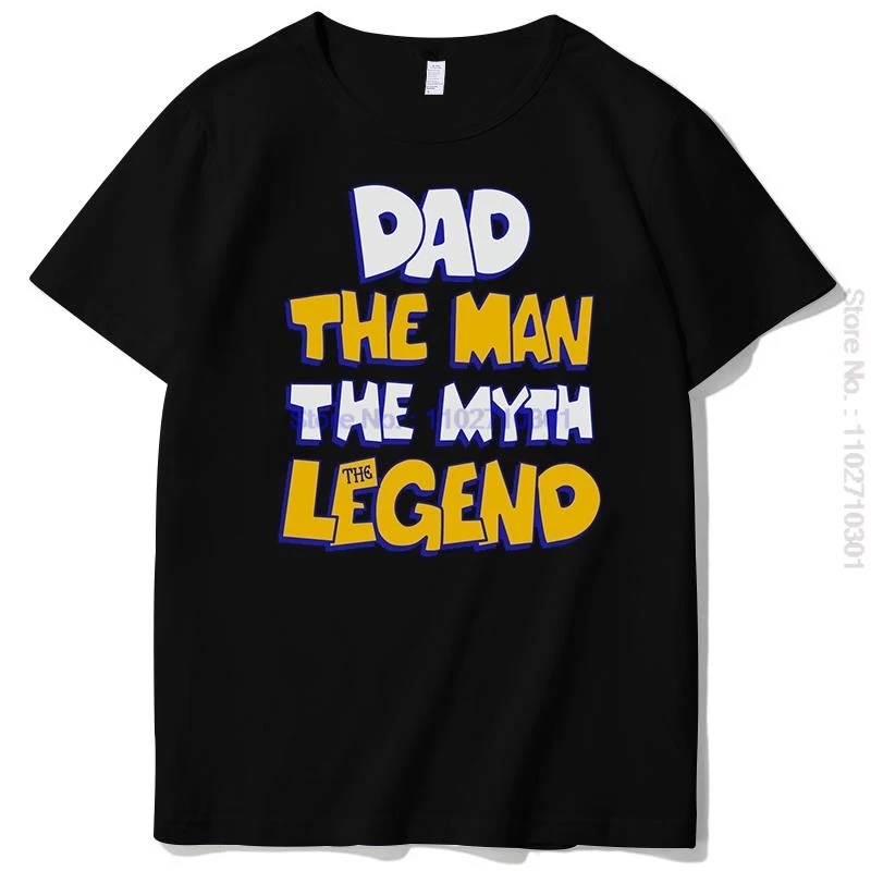 

Dad The Man The Myth The Legend Fathers Day Graphic T Shirts Cotton Short Sleeve T Shirt New Shirts And T-Shirts Mens Clothes