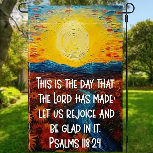 *NEW* PSALMS 118:24 THIS IS THE DAY THE LORD HAS MADE GARDEN FLAG ~ 12'x18