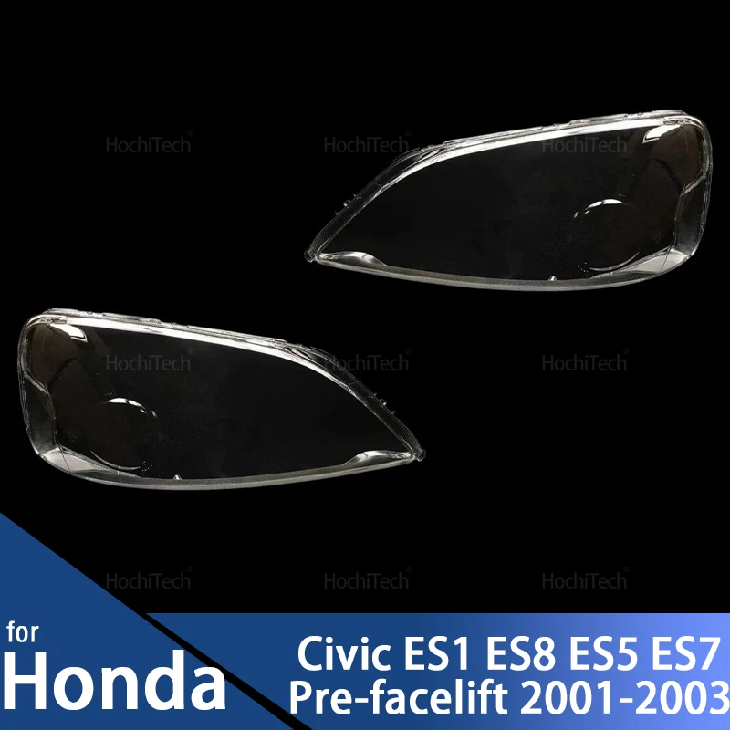Car Front Headlight Lens Cover for Honda Civic ES1 ES8 ES5 ES7 Pre-facelift 2001~2003 Clear Lamp Hood Transparent Lampshade