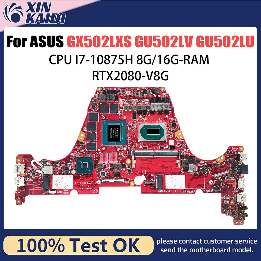 

GX502LXS Notebook Mainboard For ASUS GU502LV GU502LU GU502LW GX502LWS GX502L GU502L Motherboard i7 CPU 8G 16G RAM RTX2080 V8G