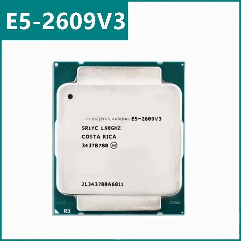 E5-2609V3 E5 2609v3 E5 2609 V3 1.9 GHz Six- Six-Thread CPU 15M 85W LGA 2011-3