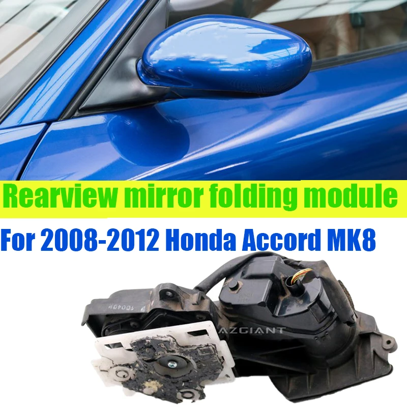 

Azgiant Outdoor car Power folding rearview mirror module original For 2008-2012 Honda Accord MK8 Side Mirror Folding parts