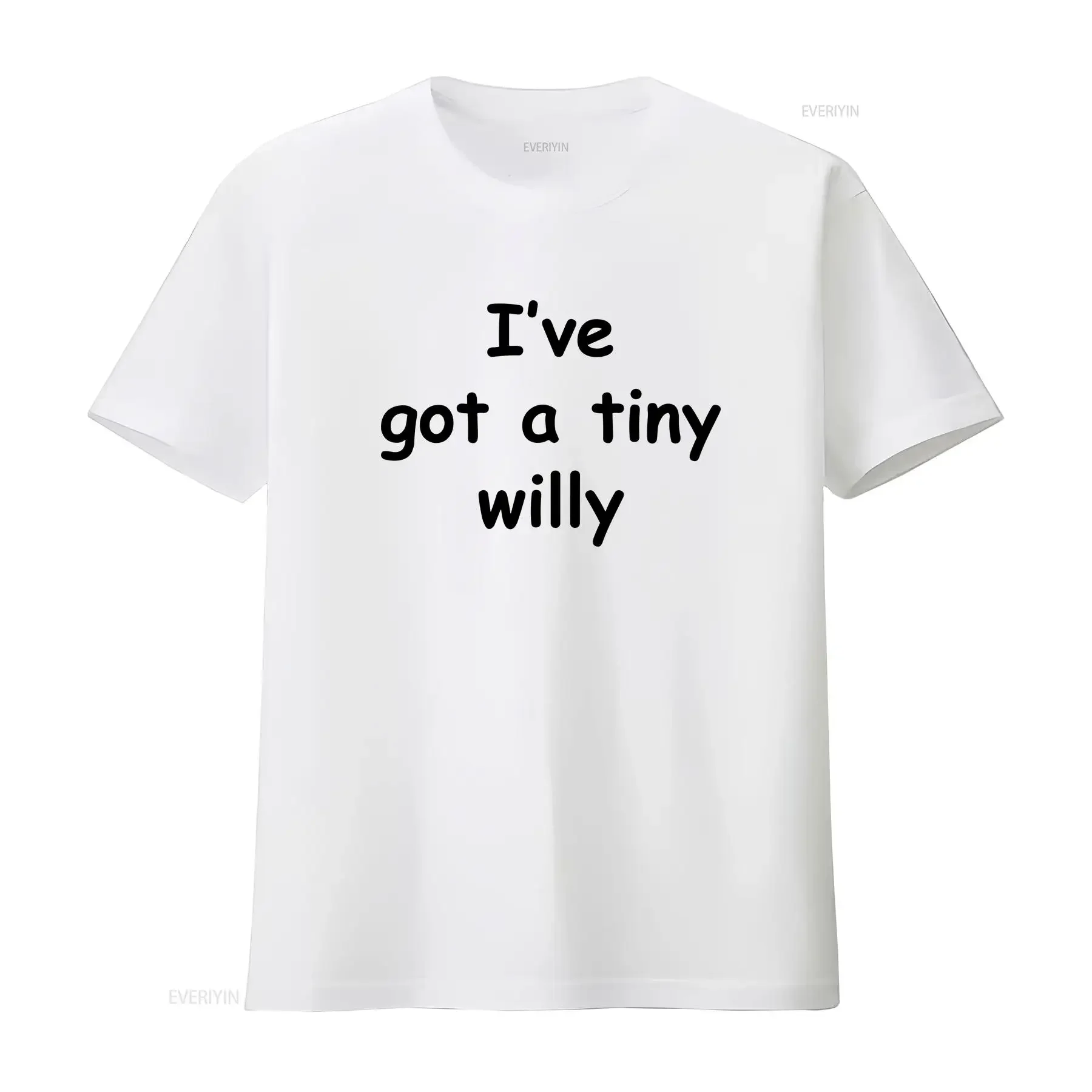 Mens I've Got a Tiny Willy Funny Rude Joke White T Shirt vintage Washed homme fashion Casual Stretched Stylish Unisex graphic