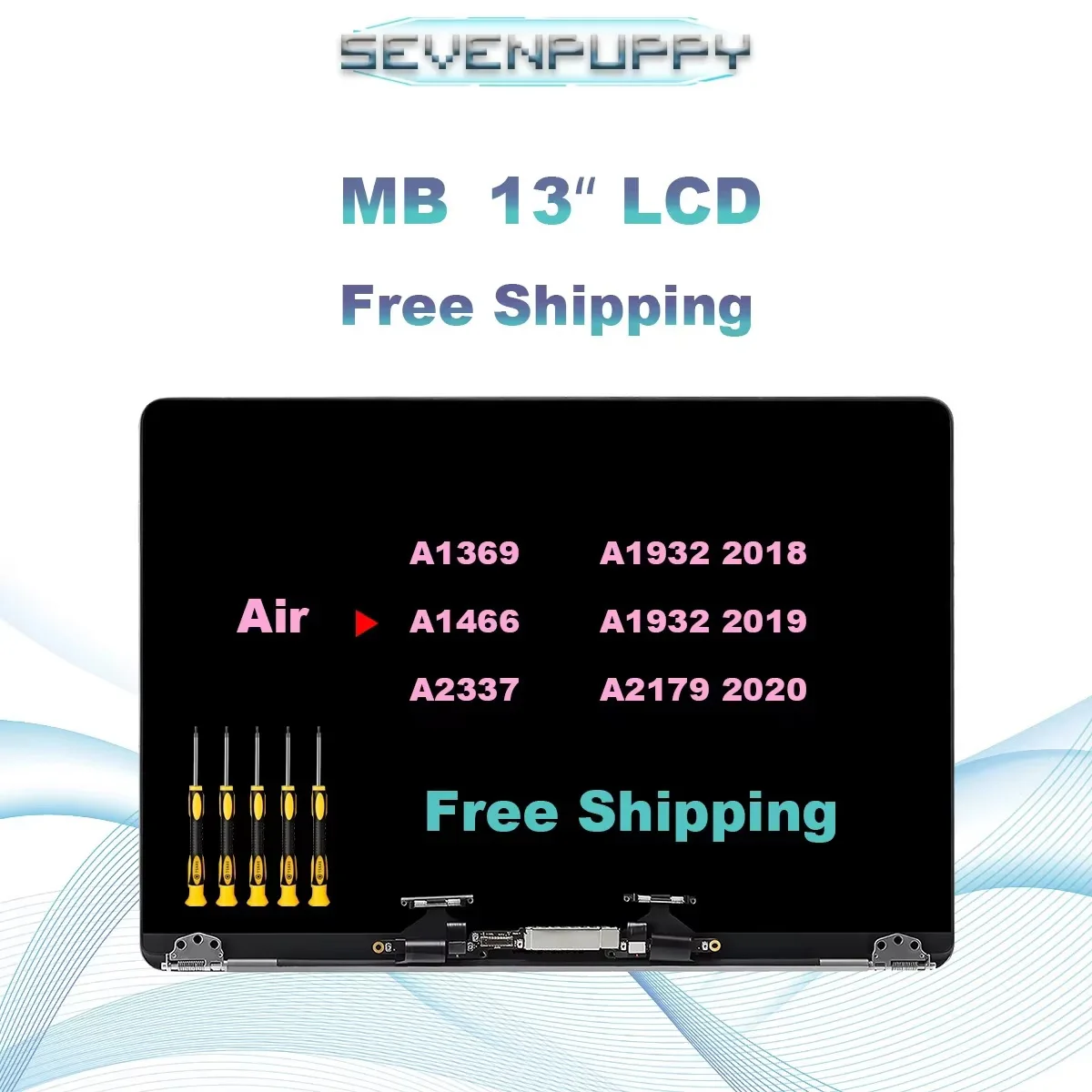 （ SEVEN PUPPY ）LCD Screen Replacement For MacBook Air 13.3” A1369 A1466 A1932 A2179 A2337 2010 - 2020 Year Full Display Assembly