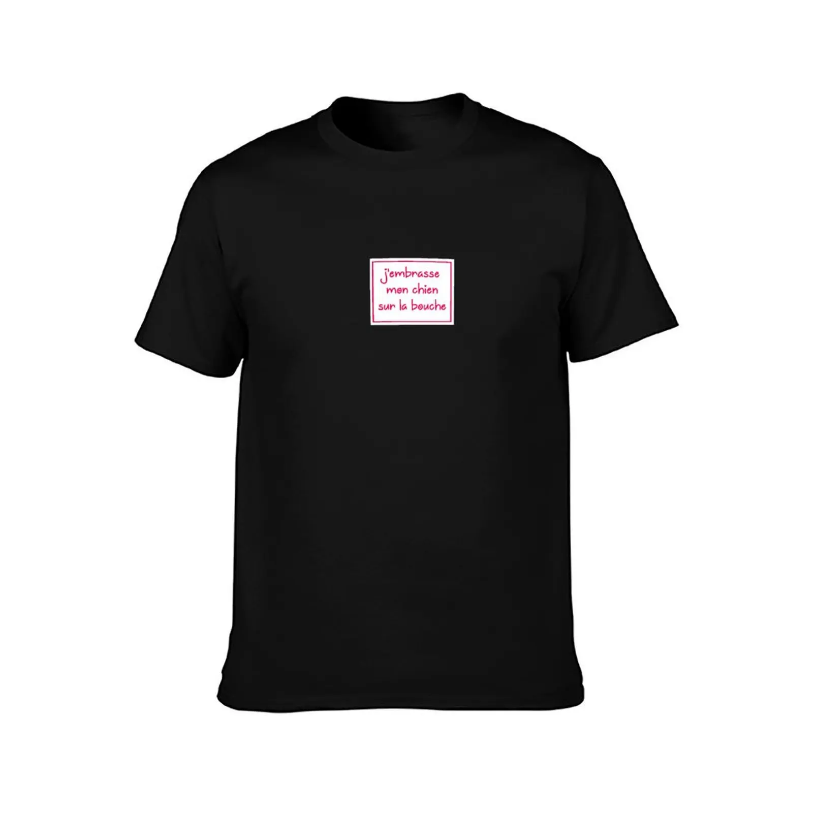 J’embrasse Mon Chien Sur La Bouche I Kiss My Dog On The Mouth in French T-Shirt man t shirt designer T-Shirt
