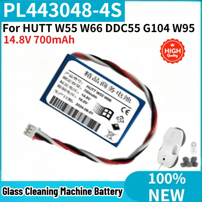

PL443048-4S High Quality Glass Cleaning Machine Battery 14.8V 700mAh For HUTT W55 W66 DDC55 G104 W95 Brand New