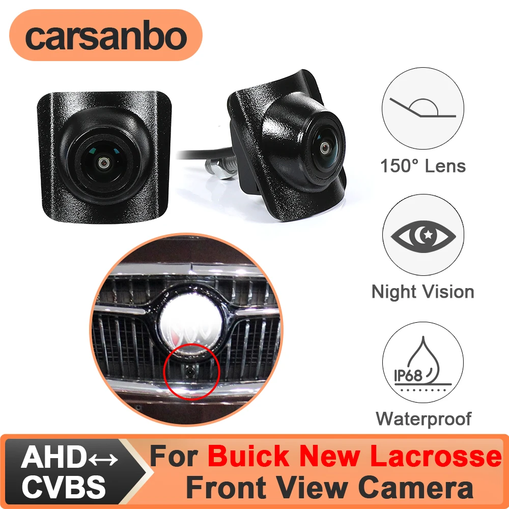 

Carsanbo For Buick New Lacrosse 2016 Car Front Camera CVBS 480P AHD 720P 1080P Optional 150° Fisheye Len Waterproof Night Vision