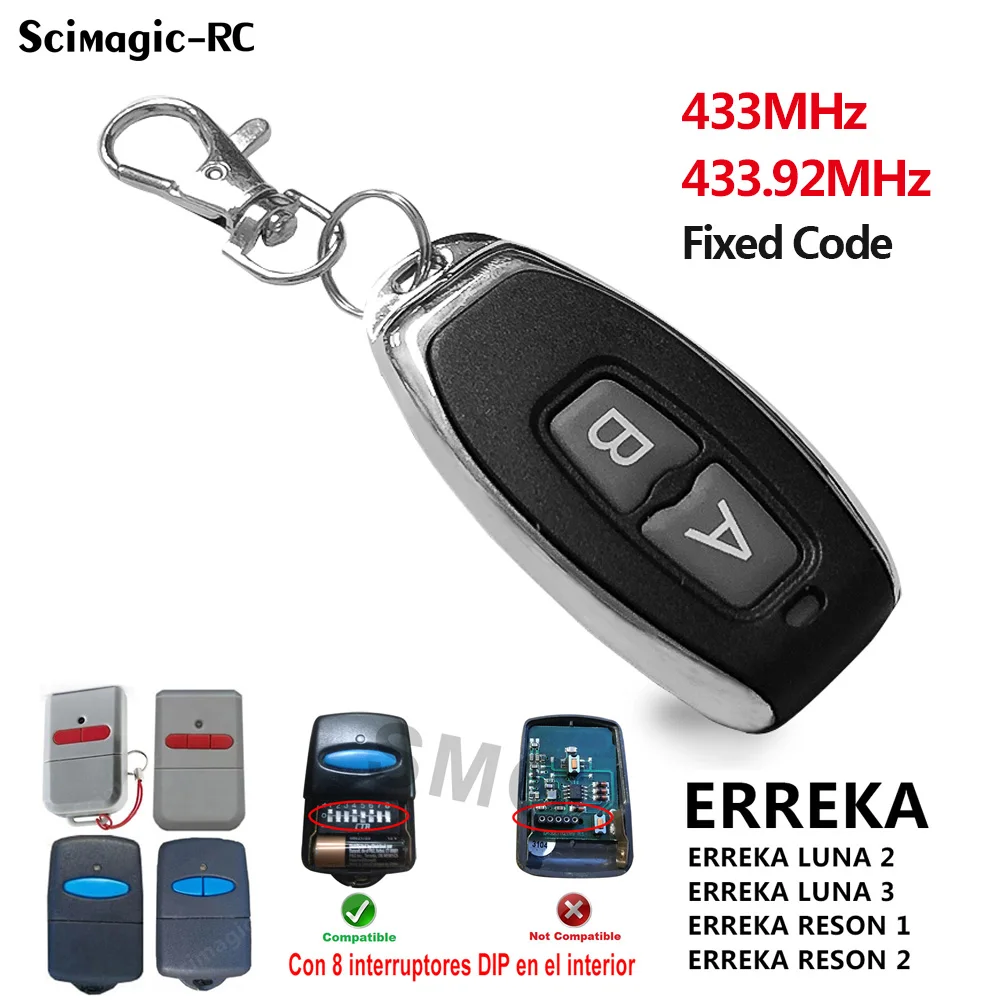 

Remote Control For ERREKA LUNA 2/3 Transmitter ERREKA RESON 1/2 Clone 433.92MHz Fixed Code Garage Command Remote Control