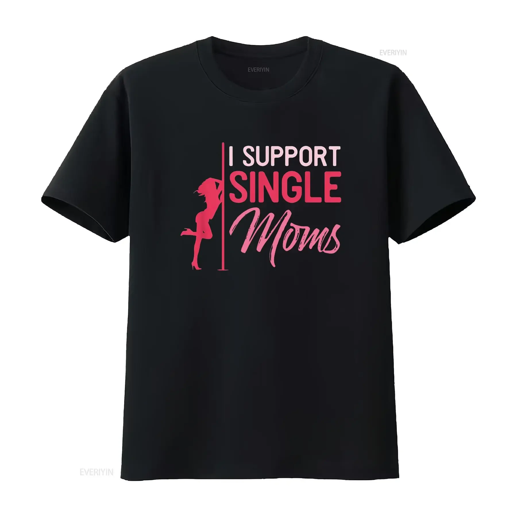 I Support Single Moms T Shirt vintage Washed Unisex Stylish Comfortable Breathable graphic fashion streetwear Slightly homme