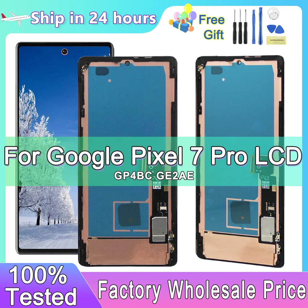 

For Google Pixel 7 Pro Screen Super AMOLED Google Pixel 7Pro GP4BC GE2AE LCD Display Touch Screen Replacement Digitizer Assembly