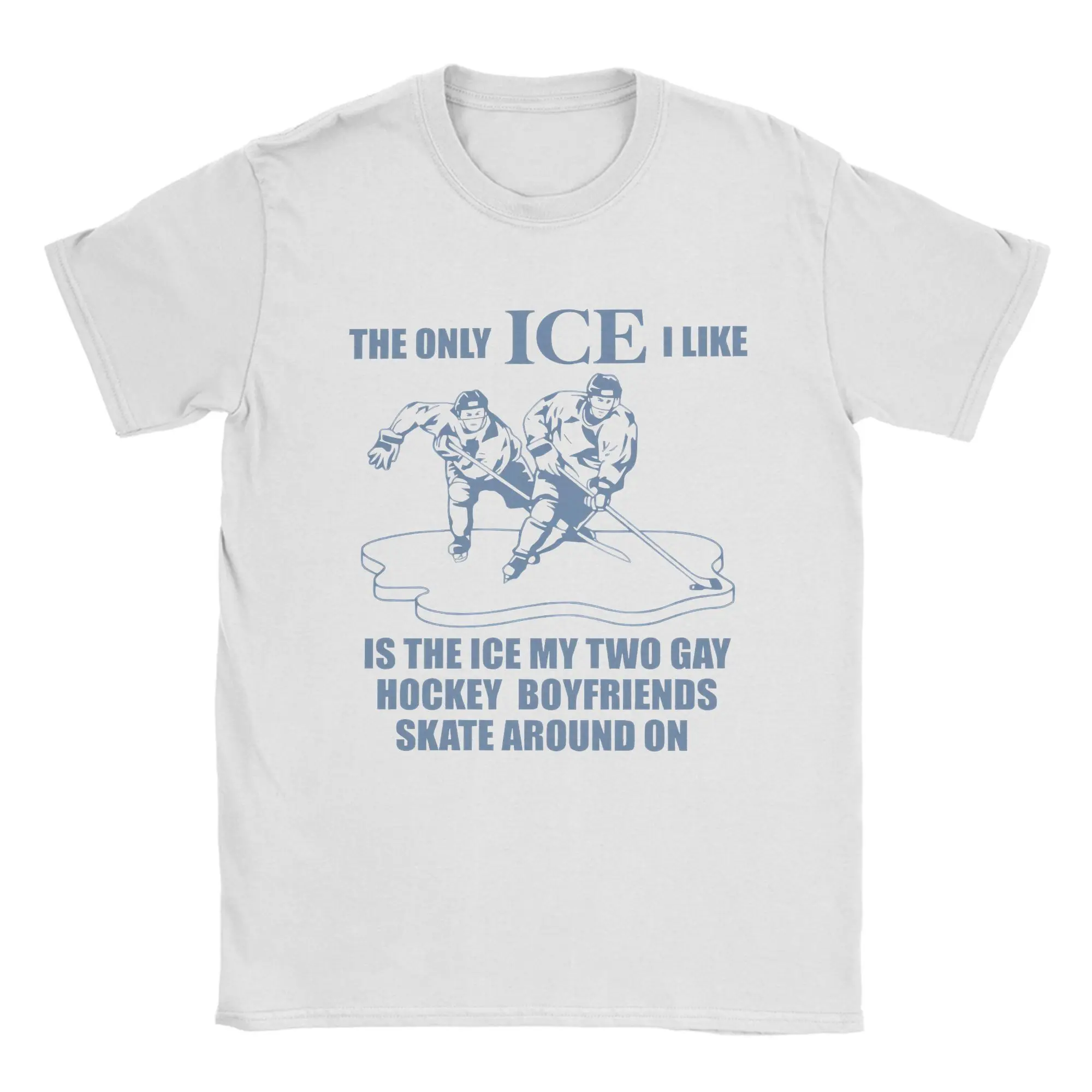 El único hielo que me gusta es el que mi pareja de hockey patina sobre, camisetas para hombre, camisetas de algodón puro con divertido diseño de rivalidad, camisetas