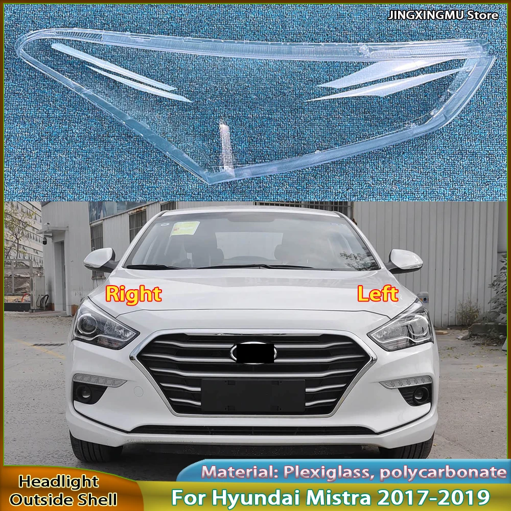 

Auto Replacement Parts Headlight Protective Shell Headlamp Lens For Hyundai Mistra 2017 2018 2019 Front Headlight Cover