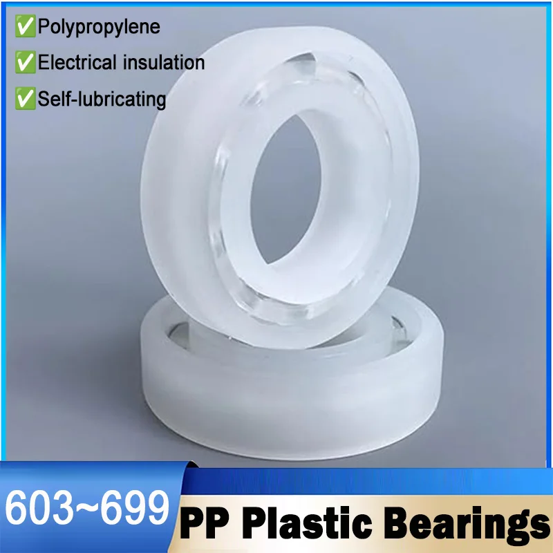 2Pcs PP Plastic Bearings Glass Bead Deep Groove Ball Bearings 603 604 605 606 607 608 609 623 624 625 626 627 628 629~699