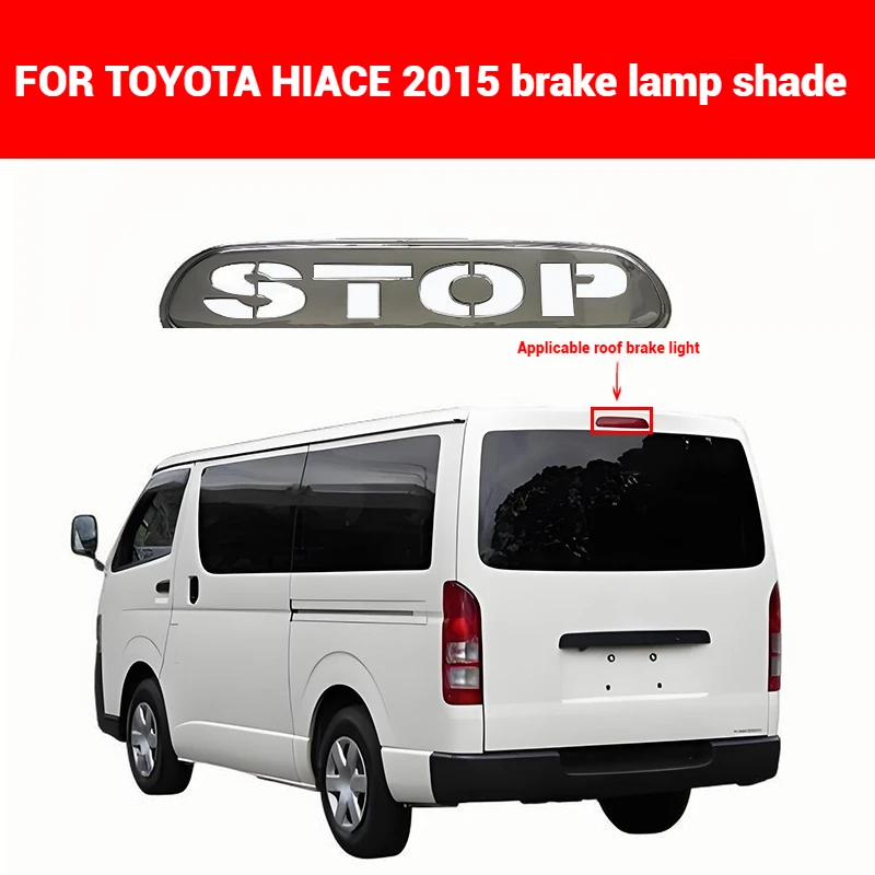 

Suitable for Toyota Hiace Stop Abs Plastic Brake Light Frame Decorative Patch