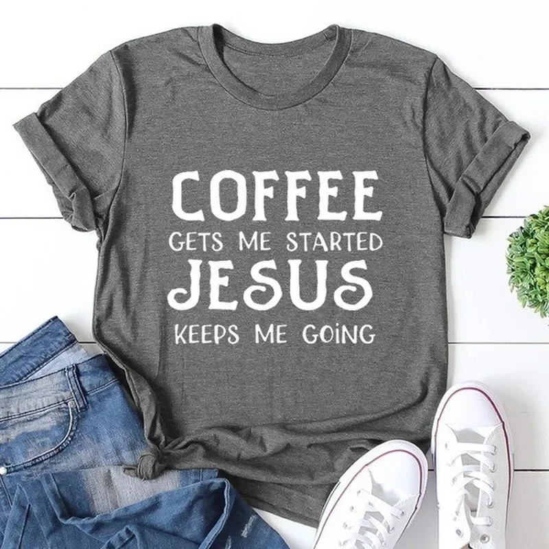 Coffee Gets Me Started Letter Print Women T Shirt Short Sleeve O Neck Loose Women Tshirt Ladies Fashion Tee Shirt Tops Clothes