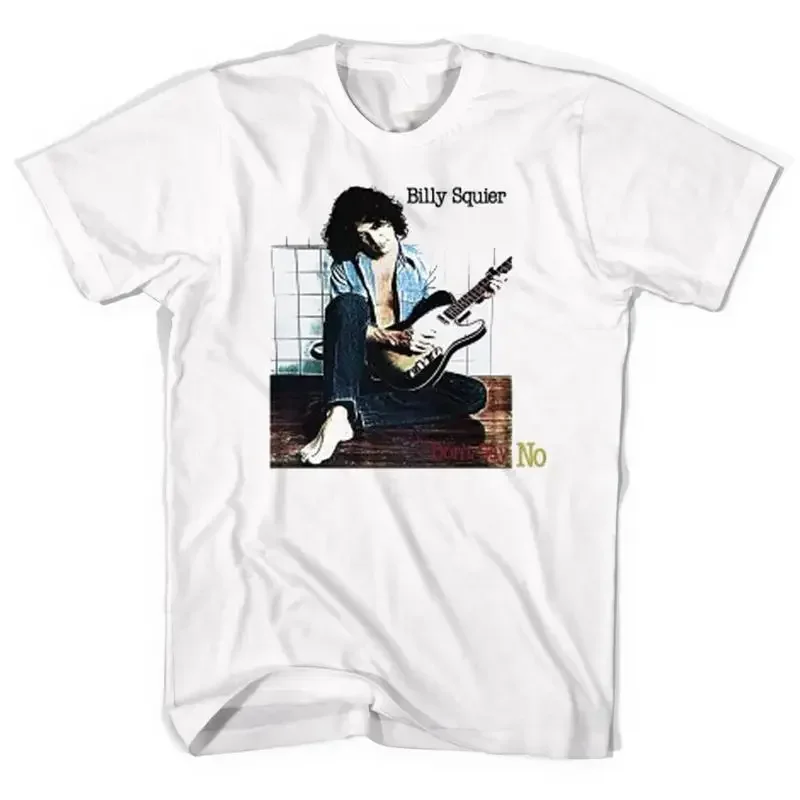 Billy Squier Don't Say No Camiseta blanca para hombre talla S 4XL UR73