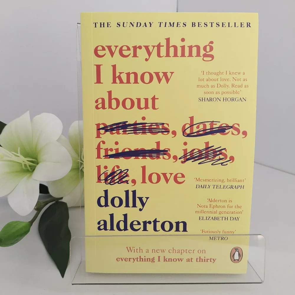 Everything Know about Love By Dolly Alderton British Book Award Winner A Memoir of Friendship Chaos & Growing Up