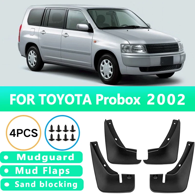 

Mud Flaps Fit for TOYOTA Probox 2002Mudguards Tire Fenders Splash Proof Accessories Wheel Guards 4ps