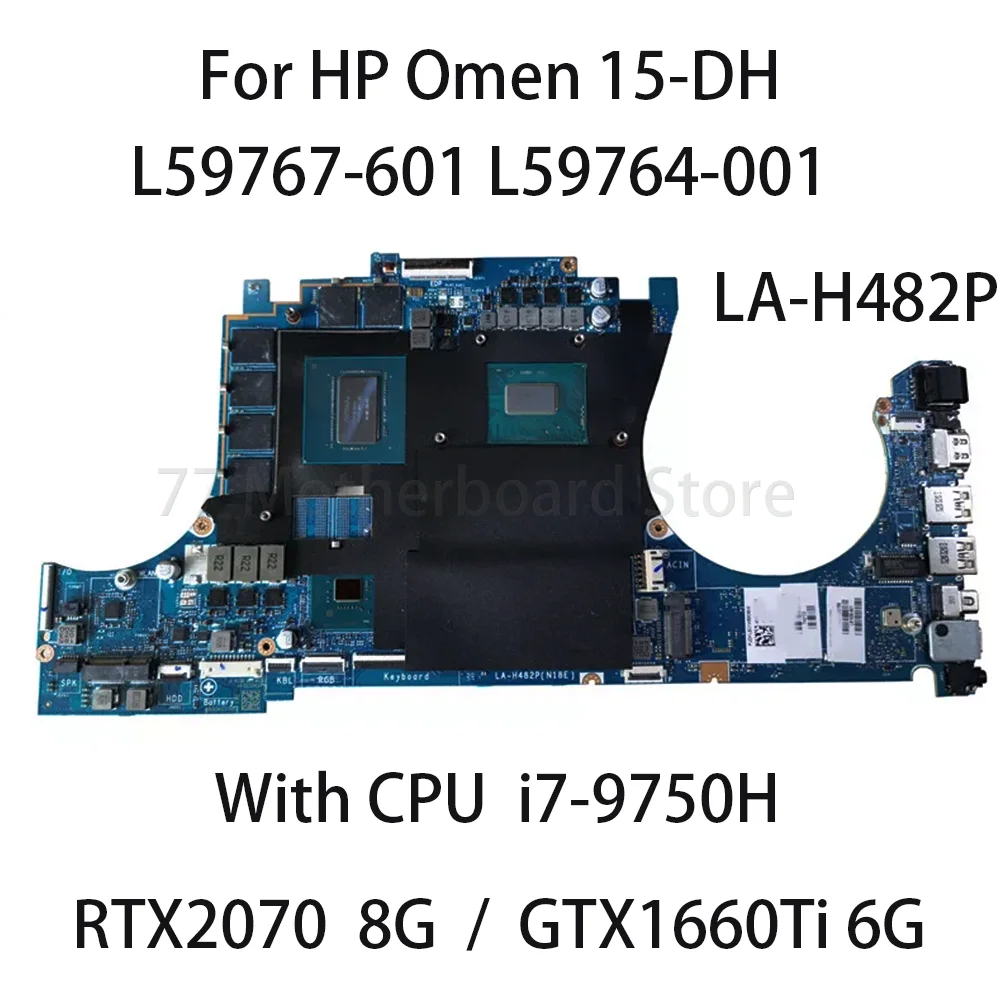 

LA-H482P Laptop Motherboard For HP Omen 15-DH With CPU I7-9750H GPU RTX2070 8G GTX1660Ti 6G Motherboard L59767-601 L59764-001
