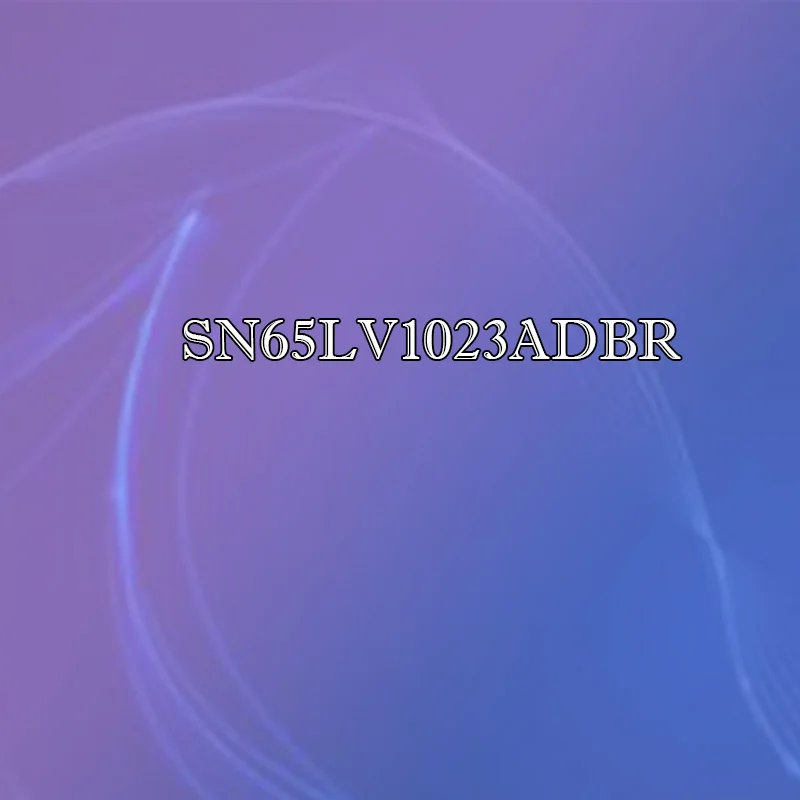 

SN65LV1023ADBR silk screen LV1023A plastic shell