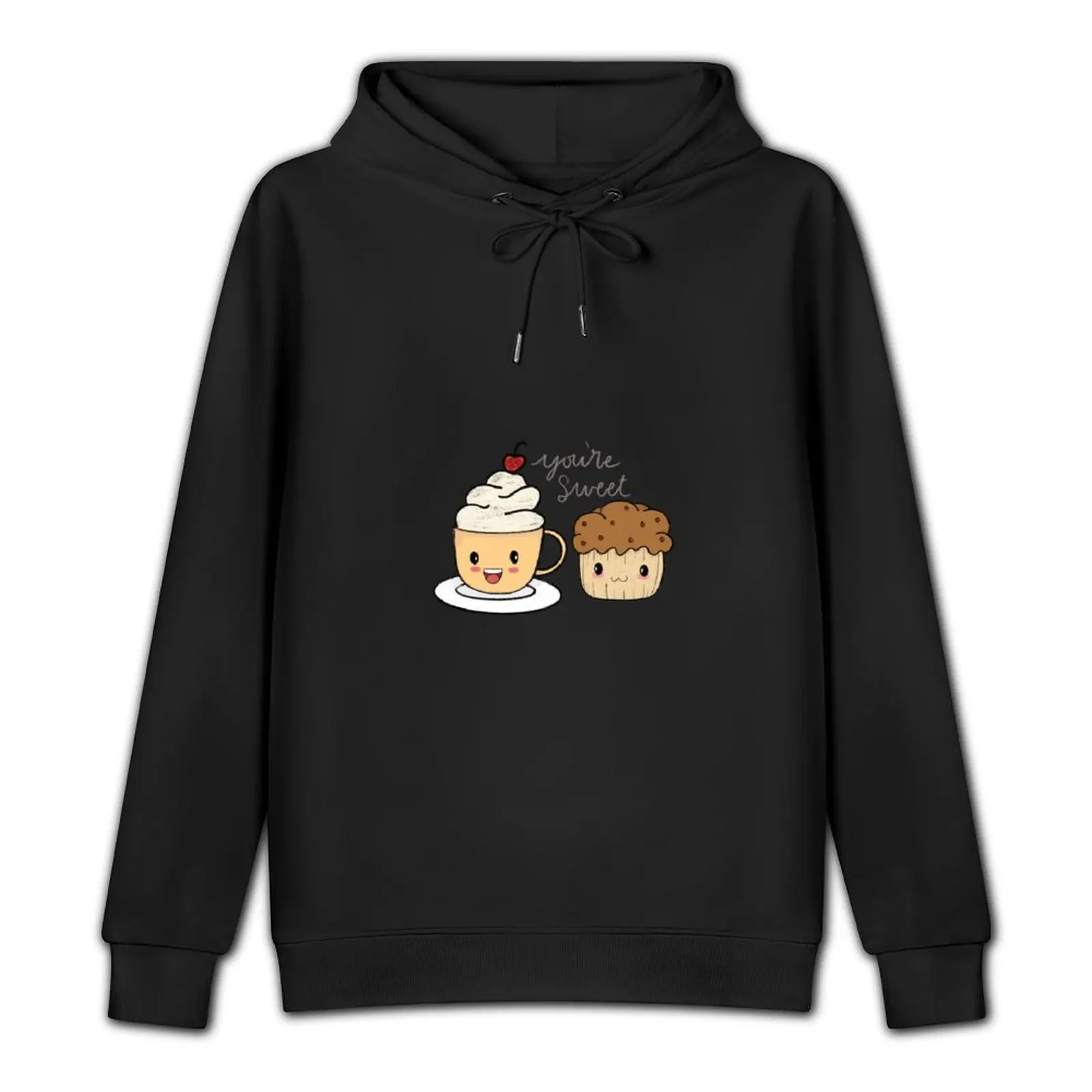 You're Sweet - Kawaii Coffee and Muffin Illustration Pullover Hoodie graphic t shirts men hoodies and sweatshirts new