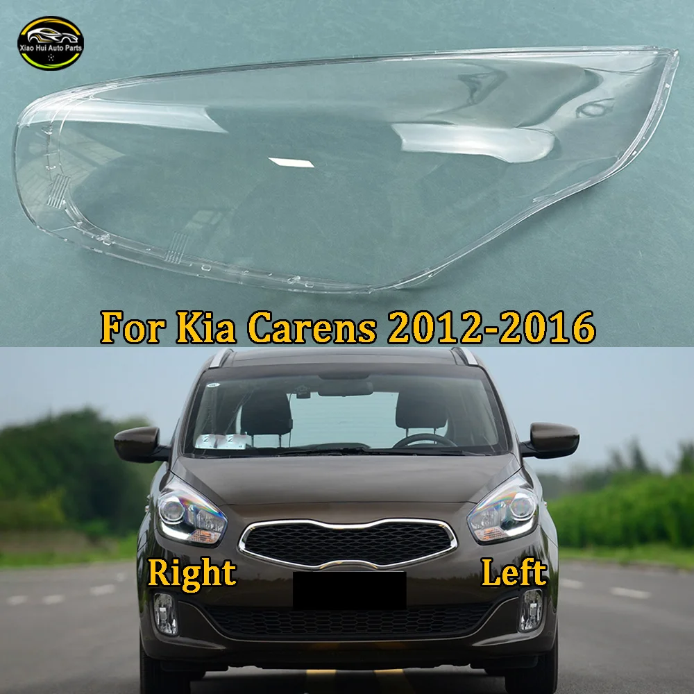 

For Kia Carens 2012 2013 2014 2015 2016 Headlight Cover Shade Headlamp Shell Transparent Lampshade Lens Auto Replacement Parts